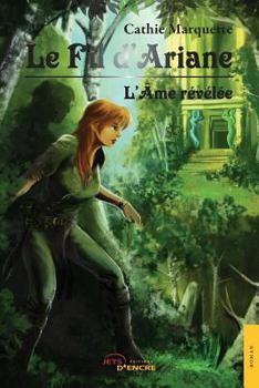 Paperback Le fil d'Ariane - Tome 1: L'Âme révélée [French] Book