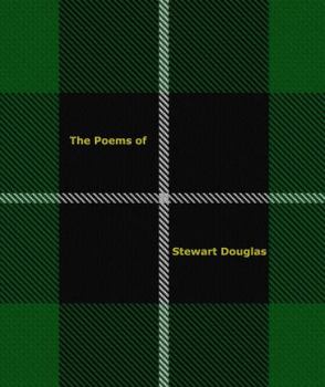 The Poems of Stewart Douglas