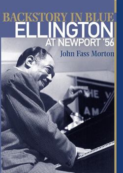 Hardcover Backstory in Blue: Ellington at Newport '56 Book