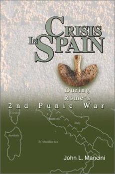 Paperback Crisis In Spain: During Rome's 2nd Punic War Book