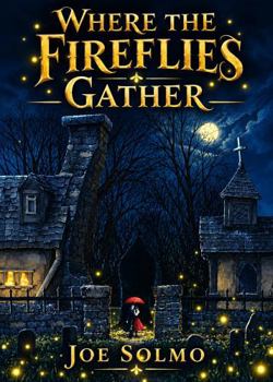 Paperback Where The Fireflies Gather Book