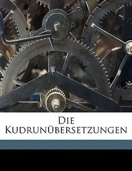 Paperback Die Kudrun?bersetzungen [German] Book