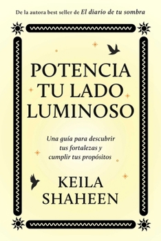 Paperback Potencia tu lado luminoso, Spanish-language edition of The Light Work Journal (Spanish Edition) [Spanish] Book