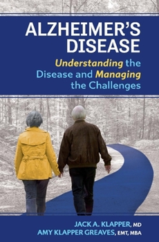 Hardcover Alzheimer's Disease: Understanding the Disease and Managing the Challenges Volume 1 Book