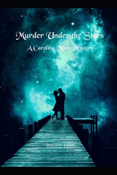 Paperback Murder Under the Stars: A Carolina Moon Mystery Book