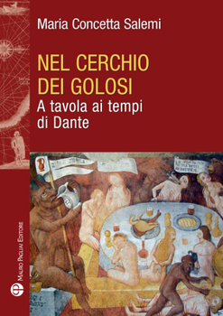 Paperback Nel Cerchio Dei Golosi: A Tavola AI Tempi Di Dante [Italian] Book