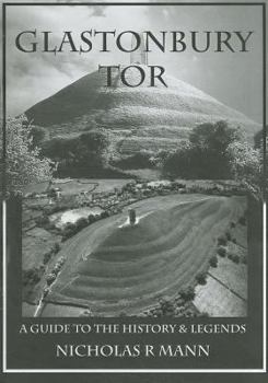 Paperback Glastonbury Tor: A Guide to the History & Legends Book