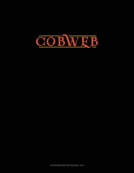 Paperback Cobweb: Storyboard Notebook 1.85:1 Book