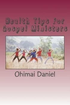 Paperback health tips for gospel ministers Book