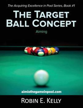 Paperback The Target Ball Concept (Black & White) Book