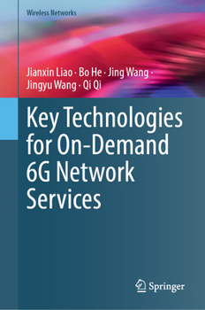 Hardcover Key Technologies for On-Demand 6g Network Services Book