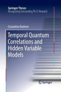 Paperback Temporal Quantum Correlations and Hidden Variable Models Book