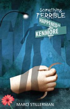 Hardcover Something Terrible Happened on Kenmore Book