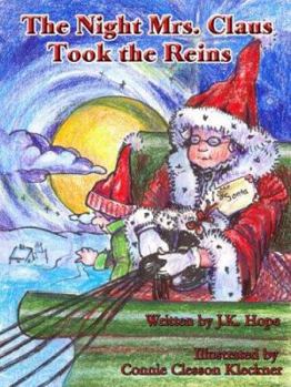 Hardcover The Night Mrs. Claus Took the Reins Book