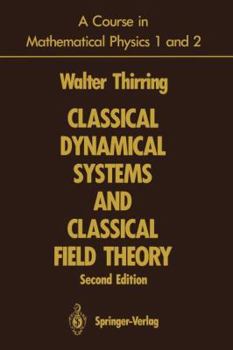 Paperback A Course in Mathematical Physics 1 and 2: Classical Dynamical Systems and Classical Field Theory Book