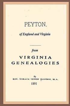 Paperback Peyton, Of England And Virginia: From Virginia Genealogies Book