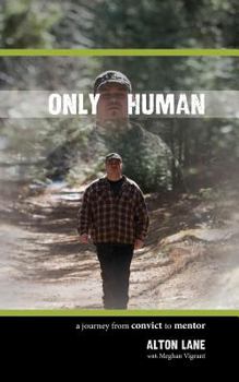Paperback Only Human: A Journey from Convict to Mentor Book