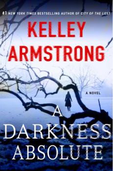 Hardcover A Darkness Absolute: A Rockton Novel Book