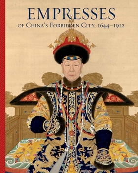 Hardcover Empresses of China's Forbidden City, 1644-1912 Book