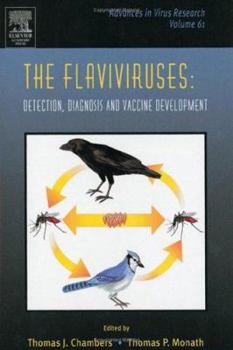 The Flaviviruses: Detection, Diagnosis and Vaccine Development, Volume 61 (Advances in Virus Research)