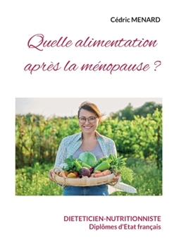 Paperback Quelle alimentation après la ménopause [French] Book