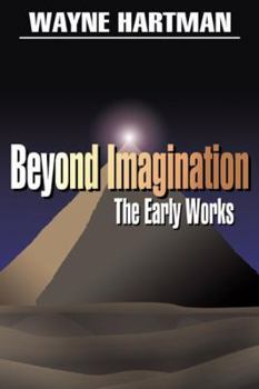 Paperback Beyond Imagination: The Early Works Book