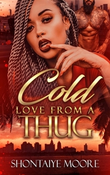 Paperback A Cold Love From A Thug Book