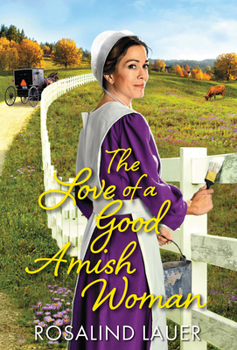Mass Market Paperback The Love of a Good Amish Woman Book
