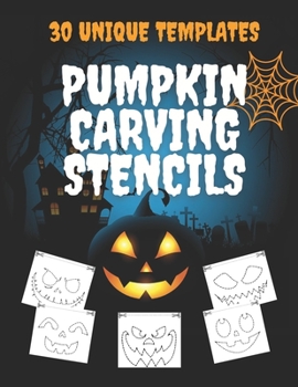 Paperback Pumpkin Carving Stencils 30 Unique Templates: Halloween Patterns for Painting and Pumpkin Crafts Book