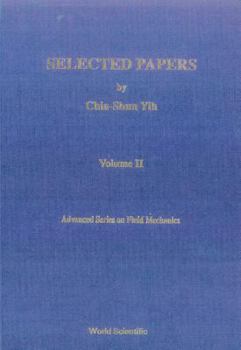 Hardcover Selected Papers by Chia-Shun Yih (in 2 Volumes) Book