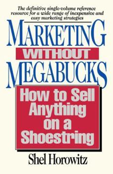 Paperback Marketing Without Megabucks: How to Sell Anything on a Shoestring Book