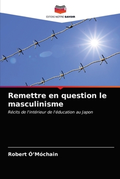 Paperback Remettre en question le masculinisme [French] Book
