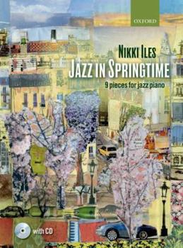 Sheet music Jazz in Springtime and CD (Nikki Iles Jazz) Book
