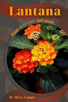 Paperback Lantana: Plant overview and guide Book