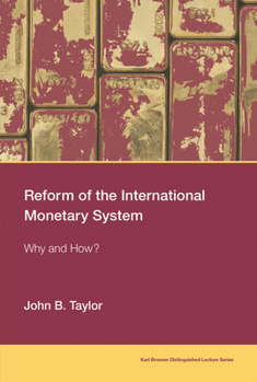 Paperback Reform of the International Monetary System: Why and How? Book