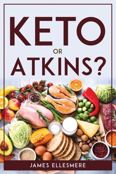 Paperback Keto Or Atkins? Book