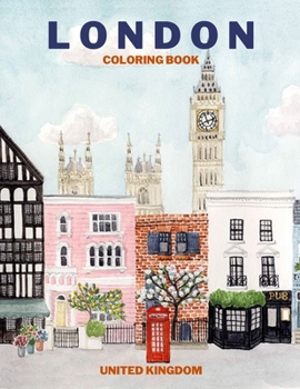 Paperback london coloring book united kingdom: Adult coloring books for relaxation, travel coloring book, Color Your Way to Calm Book