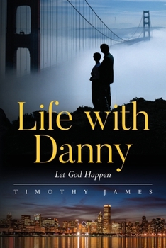 Paperback Life with Danny: Let God Happen Book