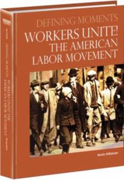 Hardcover Worker's Unite: The American Labor Movement Book