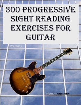 Paperback 300 Progressive Sight Reading Exercises for Guitar [Large Print] Book