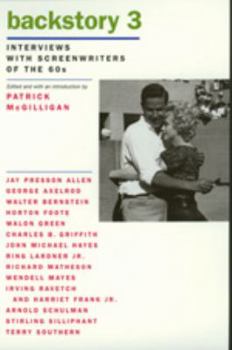 Backstory 3: Interviews with Screenwriters of the 60s (Backstory Series) - Book #3 of the Backstory