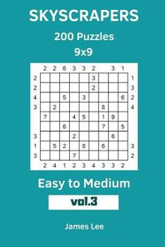 Paperback Skyscrapers Puzzles - 200 Easy to Medium 9x9 vol. 3 Book
