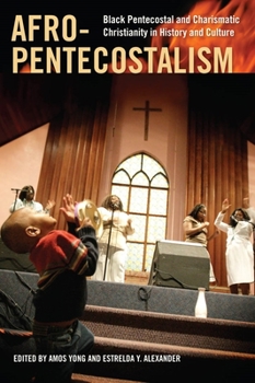 Paperback Afro-Pentecostalism: Black Pentecostal and Charismatic Christianity in History and Culture Book
