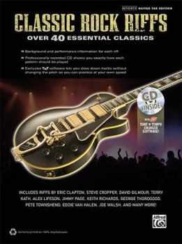 Misc. Classic Rock Riffs: Authentic Guitar-Tab, Book & CD [With CD (Audio)] Book