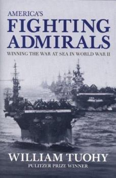 Hardcover America's Fighting Admirals: Winning the War at Sea in World War II Book