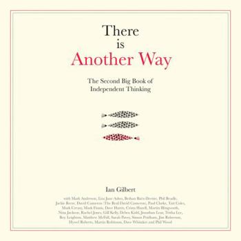 Paperback There Is Another Way: The Second Big Book of Independent Thinking Book