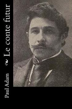 Paperback Le conte futur [French] Book