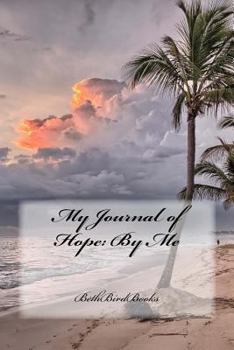 My Journal of Hope: By Me
