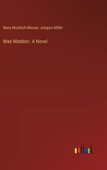 Hardcover Mae Madden. A Novel Book