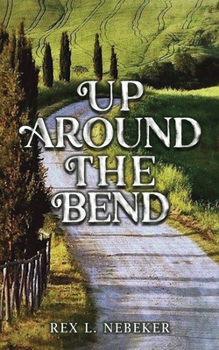 Paperback Up Around the Bend Book